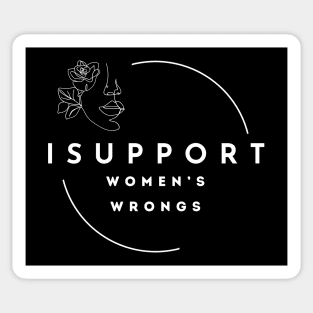 I Support Women's Wrongs Tshirt Sticker